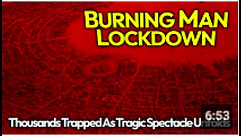 Brutal Burning Man Lockdown: 73,000 Trapped By Govt, Campers Told To Conserve Food & Water