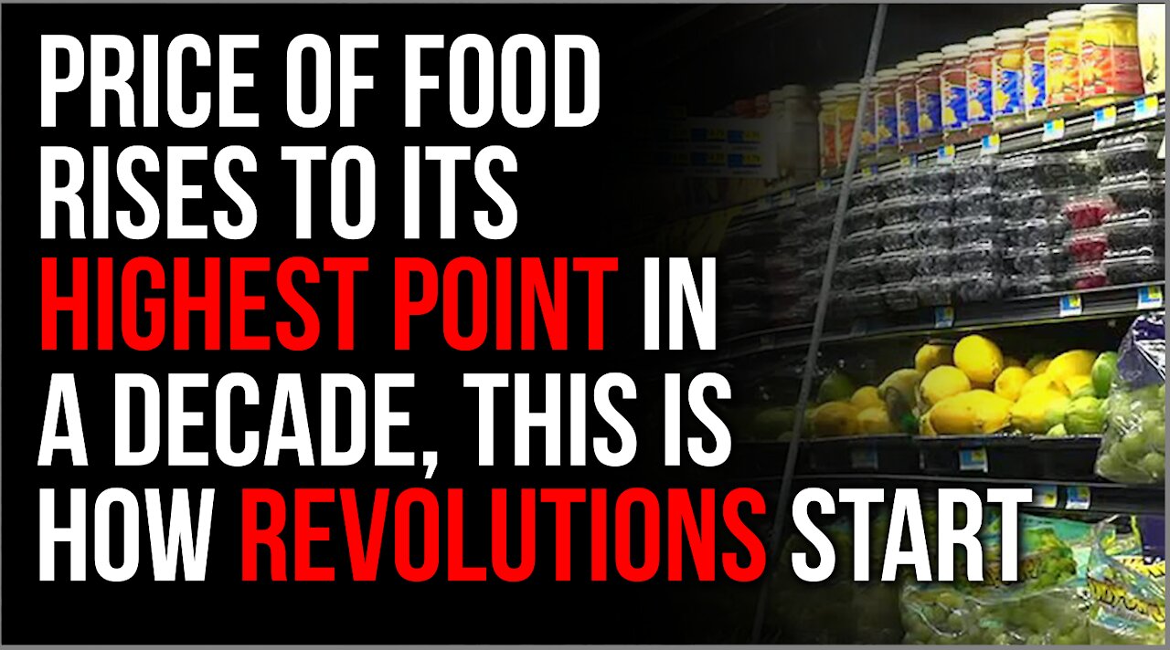 World Food Prices Reach HIGHEST Point In A DECADE