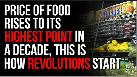 World Food Prices Reach HIGHEST Point In A DECADE