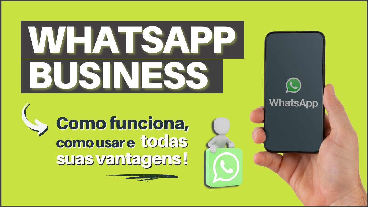 WHATSAPP BUSINESS | Como Funciona e Como Usar do Jeito Certo