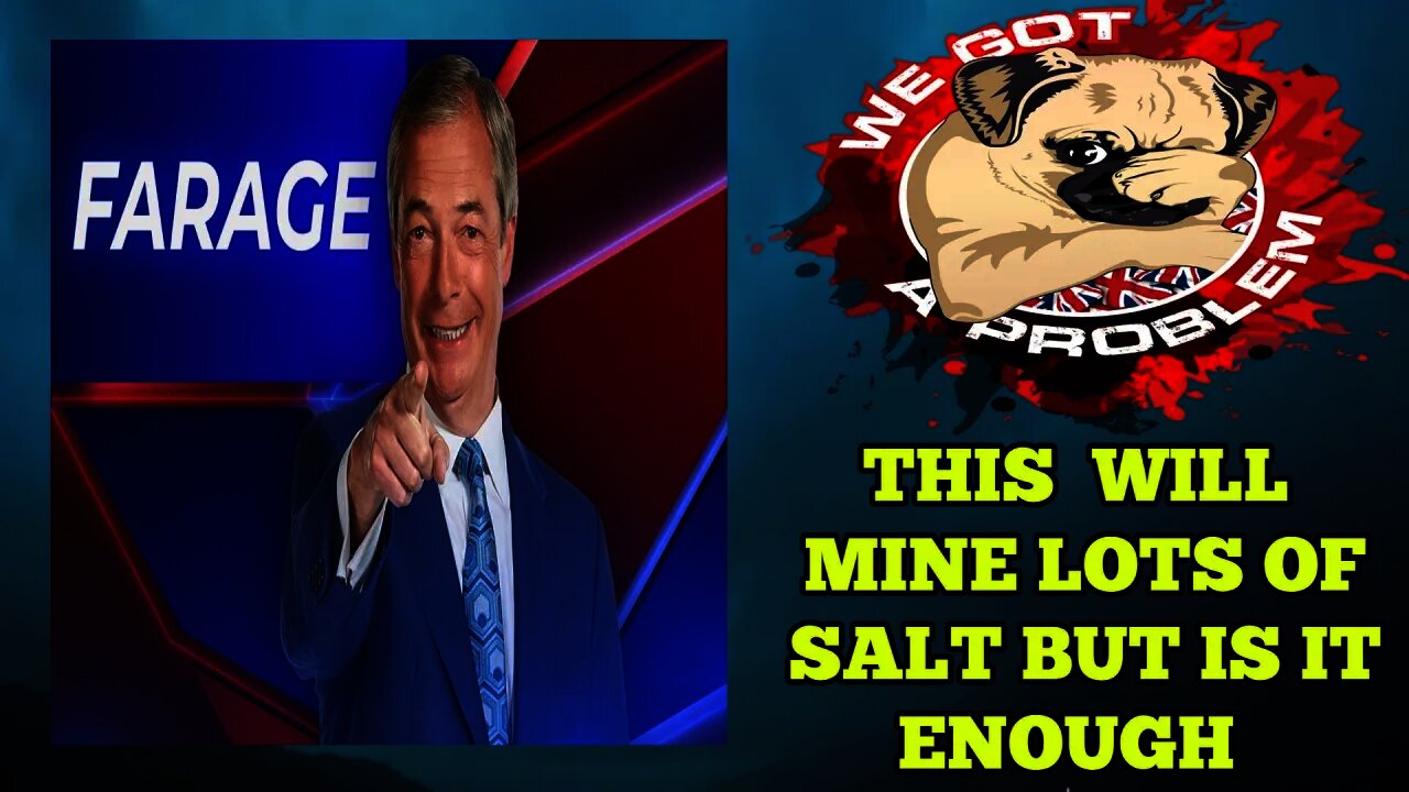 Nigel Farage Joining GB News WIll Mine Lots Of Salt But Will it Help Bring Back Viewers