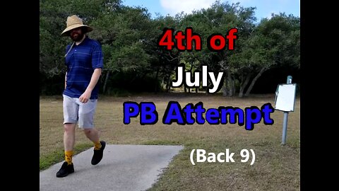 4th of July PB Attempt, Back 9 (Ingleside Disc Golf)