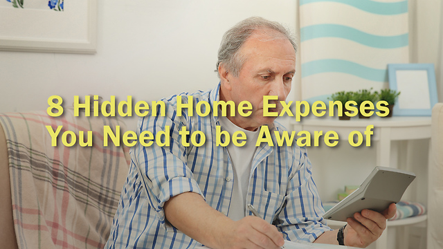 8 Hidden Home Expenses You Need to be Aware of