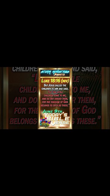 JUN 09, 2023 | The ULTIMATE CHILD-LIKE Faith Bible Verse and Devotional - Luke 18:16 (NIV)