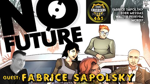 Comic Crusaders Podcast #465 - Fabrice Sapolsky
