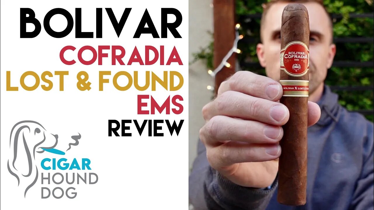 Bolivar Cofradia Lost & Found EMS Cigar Review