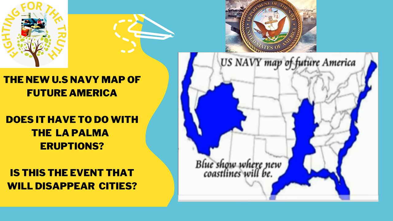 LA PALMA VOLCANO ERUPTIONS AND THE NEW NAVY MAP FOR THE U.S - CITIES WILL DISAPPEAR - COINCIDENCE?