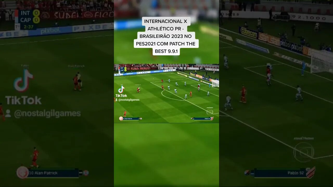 INTERNACIONAL X ATHLÉTICO PR BRASILEIRÃO 2023 NO PES2021 COM PATCH THE BEST 9.9.1