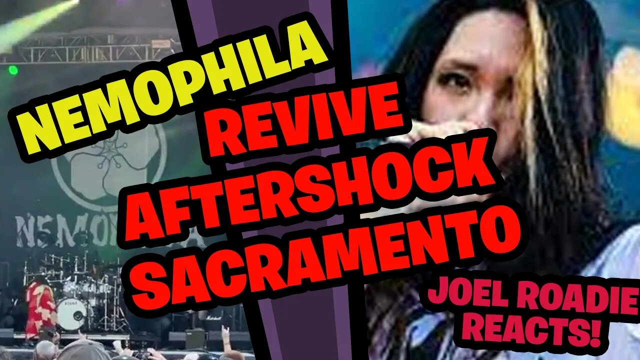 NEMOPHILA / REVIVE - AFTERSHOCK DAY 2 SACRAMENTO 10-07-2022 - Roadie Reacts