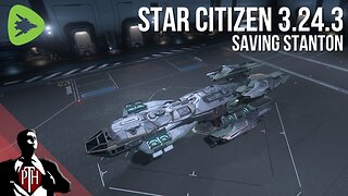 Preparing for Pyro - Star Citizen a3.24 Gameplay - Save Stanton!