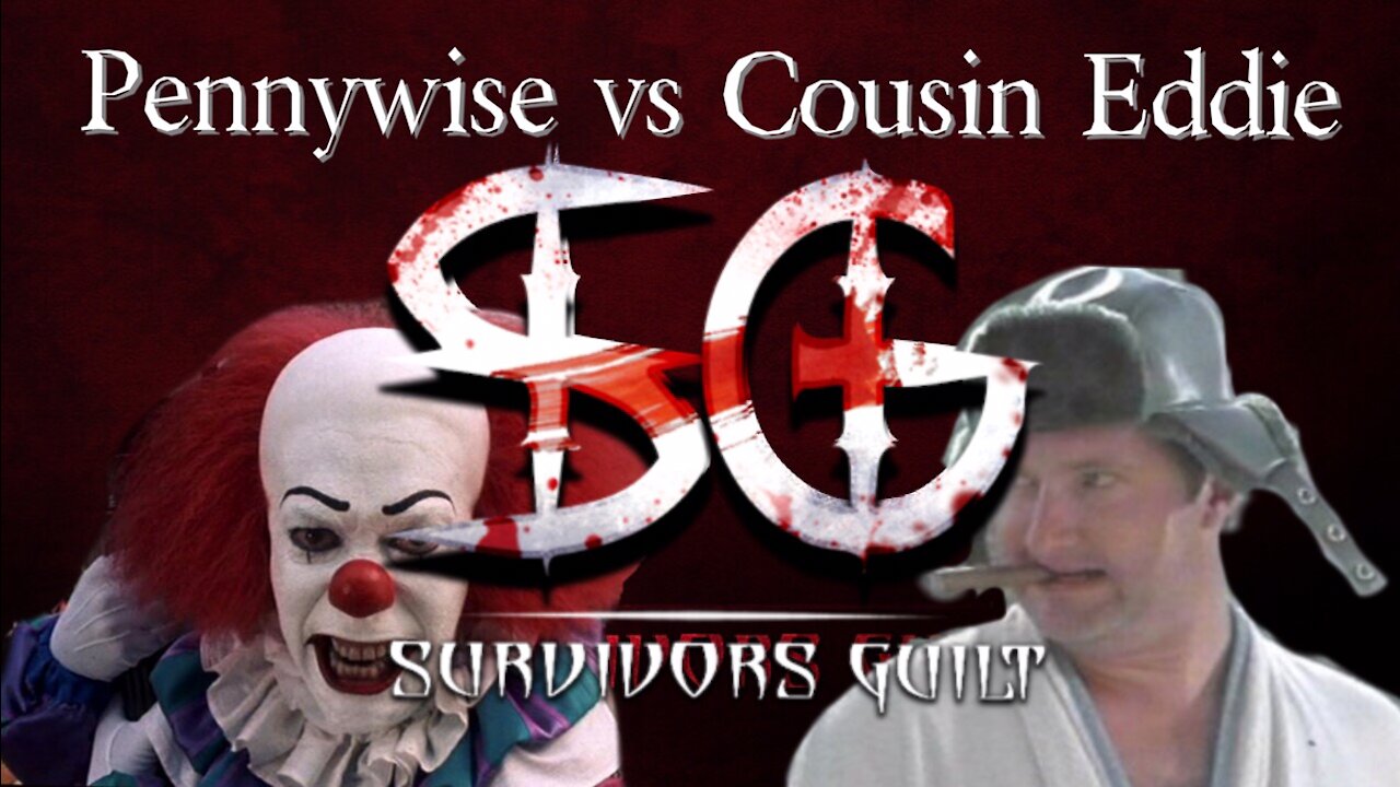 Pennywise Vs. Cousin Eddie