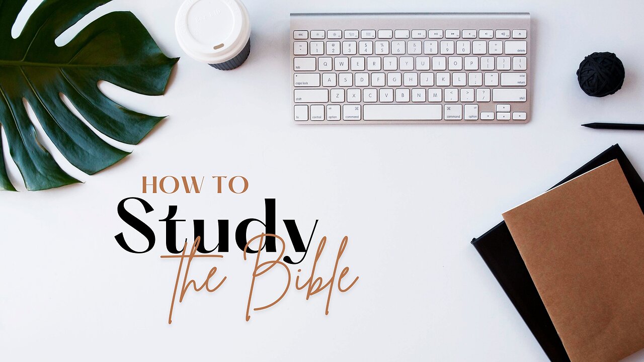 How to Study the Bible