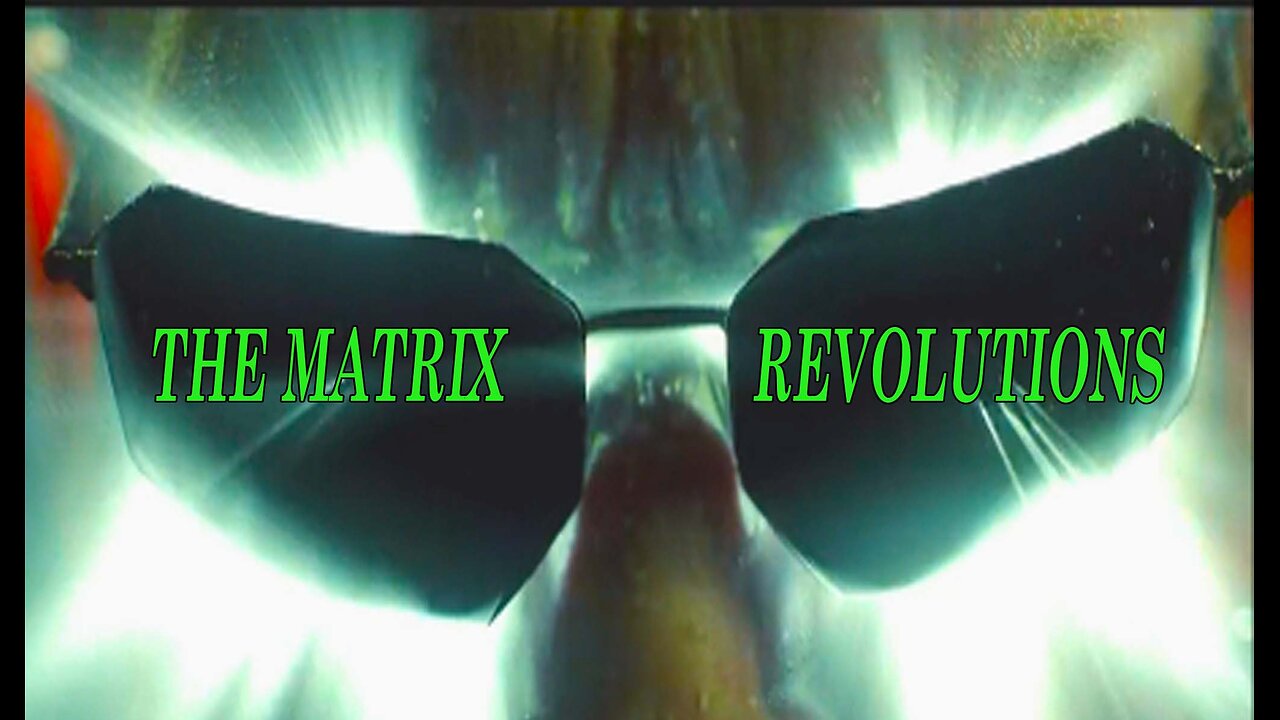 Mini Movies: The matrix Revolutions