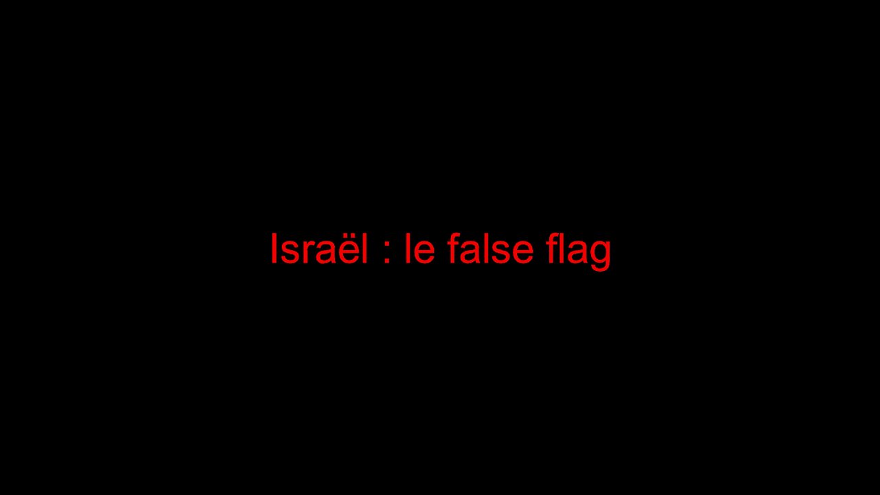 Israël : le false flag