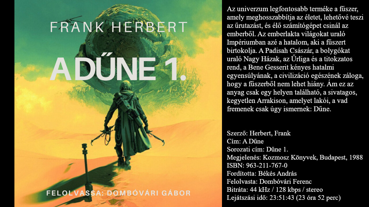 Herbert, Frank: A Dűne (Dűne 1.). Kozmosz Könyvek, Budapest, 1987
