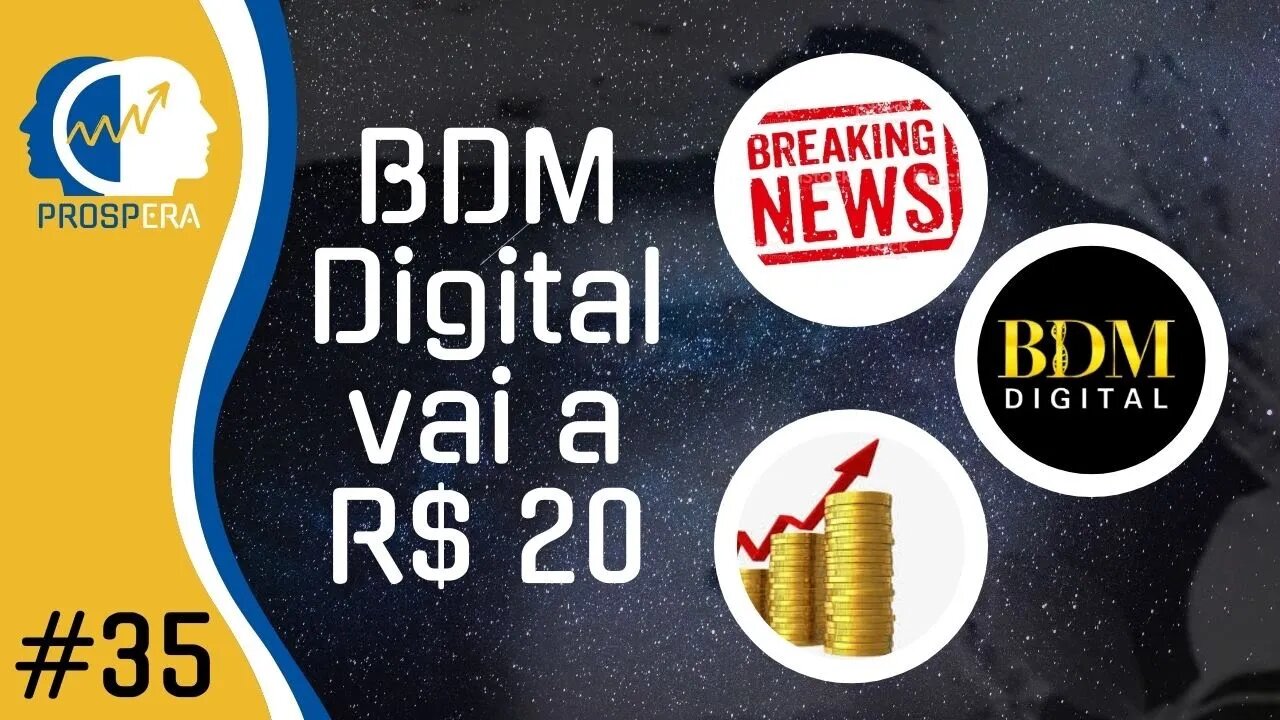 BREAKING NEWS: BDM Digital a R$9, e voando para R$20 em 2022 !?!