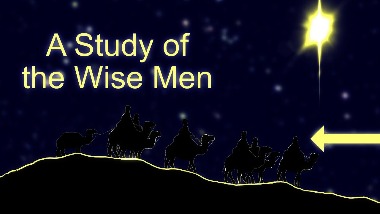 The Wise Men’s Journey (Matthew 2:1-12)