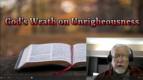 Gods Wrath on Unrighteousness on Down to Earth but Heavenly Minded Podcast