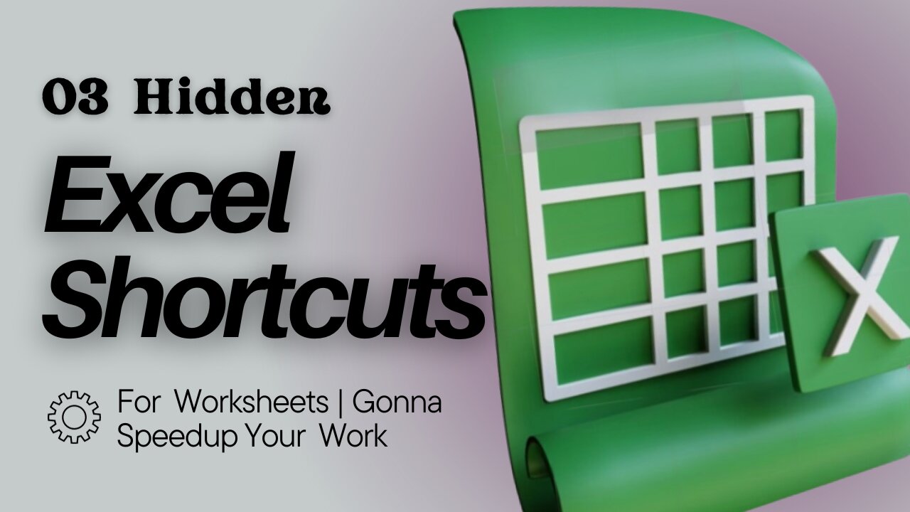 03 Excel Hidden Shortcuts For Your Worksheets | Gonna Speedup Your Work | I Bet You Didn’t Know