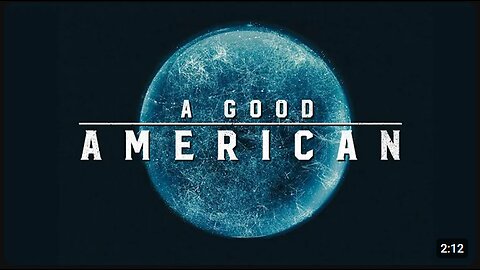 CENSORSHIP INDUSTRY ANNOTATED #28: "A GOOD AMERICAN" MOVIE WATCH