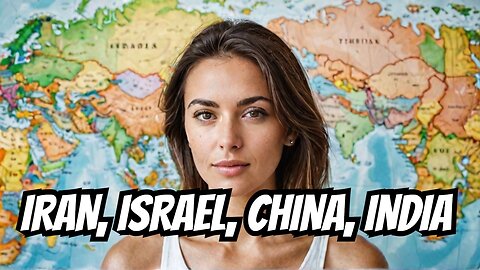 Geopolitical Roundup (17): Iran, Israel, China, India & More with Irina Tsukerman