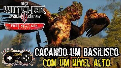 Matando um Basilisco em The Witcher 3 Nova Geração