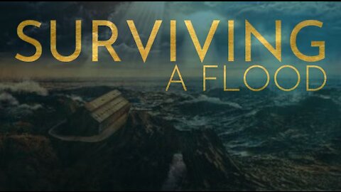 Surviving a Flood Part 1: Foreshadowed Deliverance (3/1/20)