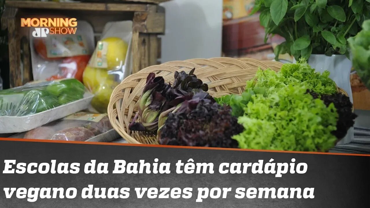 Polêmica: escolas da Bahia têm cardápio vegano duas vezes por semana