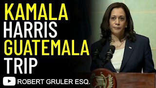 ​ Kamala Harris Guatemala Trip