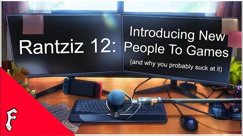 Introducing New People To Games [Rantziz]