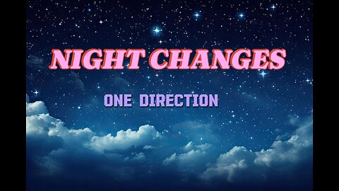 One Direction - Night Changes(lyrics)