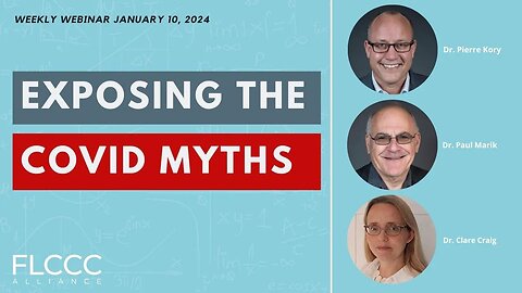 'Exposing The COVID Myths': FLCCC Weekly Update (Jan. 10, 2024)