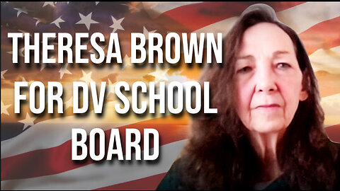 Theresa Brown for Delaware Valley School Board (Interview with Theresa Brown, 03/07/2023)