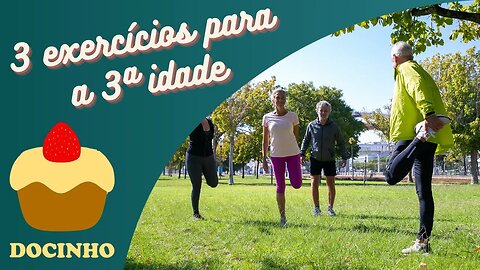3 EXERCÍCIOS PARA A 3a IDADE