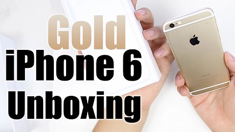 iPhone 6 Unboxing (Gold)