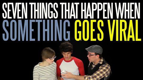 Seven Things That Happen When Something Goes Viral | Messy Mondays