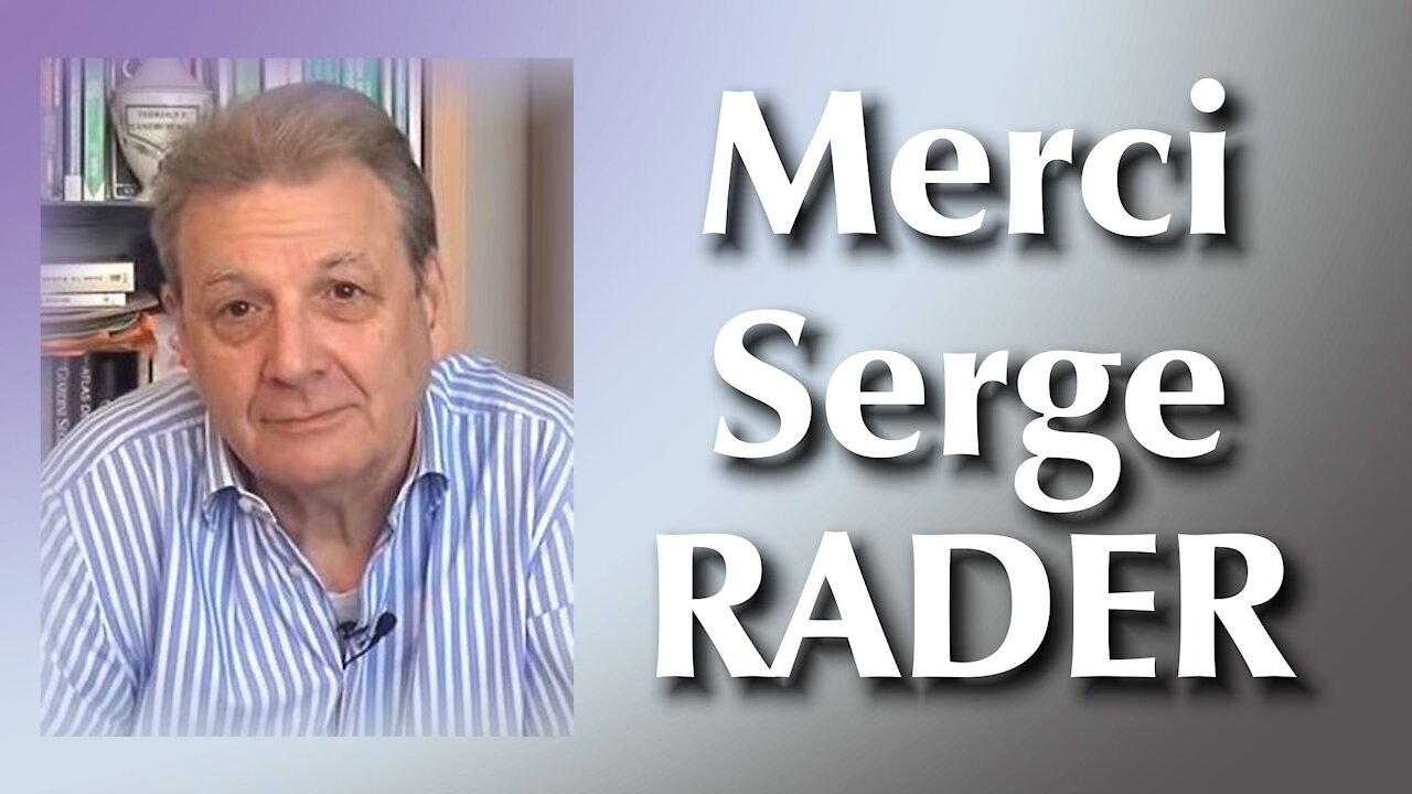 Merci, Serge Rader !