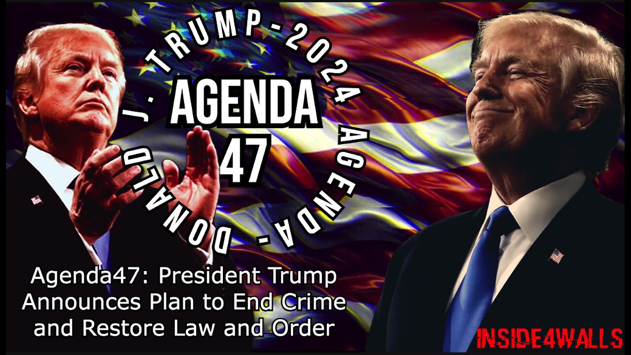 Agenda47: President Trump Announces Plan to End Crime and Restore Law and Order