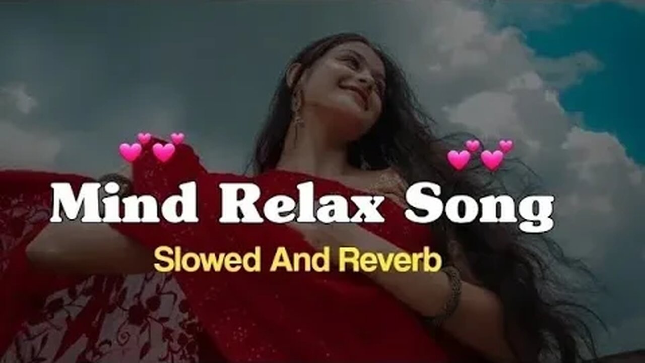 Mind Relax Lofi Song | Sad Lofi Songs | Love Mashup | Slowed and Reverb Lofi | Trending Lofi Song