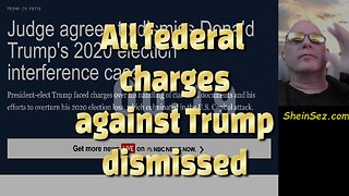 All federal charges against Trump dismissed-722