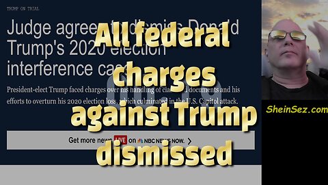 All federal charges against Trump dismissed-722