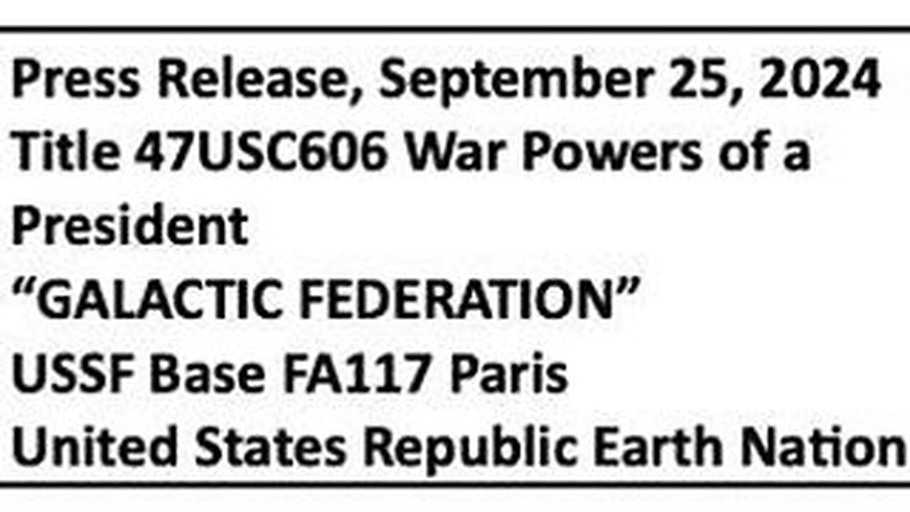 Galactic Federation Press Release. September 25, 2024 read by Ade Reid