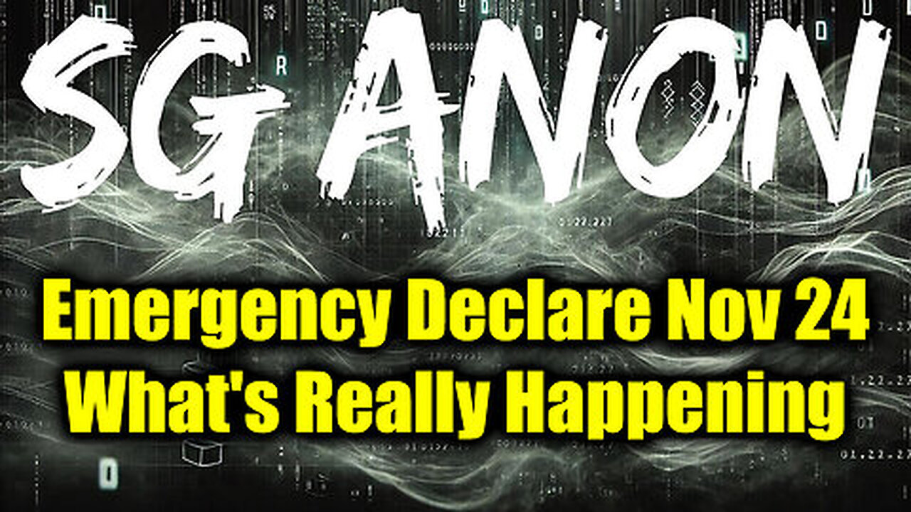 SG Anon Emergency Declare Nov 24 - What's Really Happening