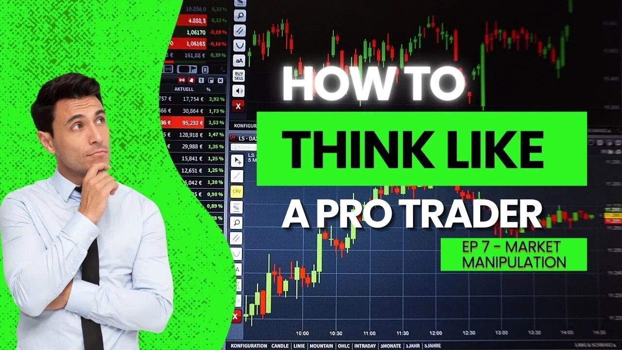 MARKET MANIPULATION - TRADING LIKE A PRO EP 6