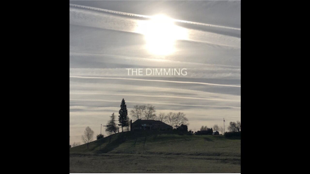 The Dimming, Full Length Climate Engineering Documentary - Geoengineering Watch