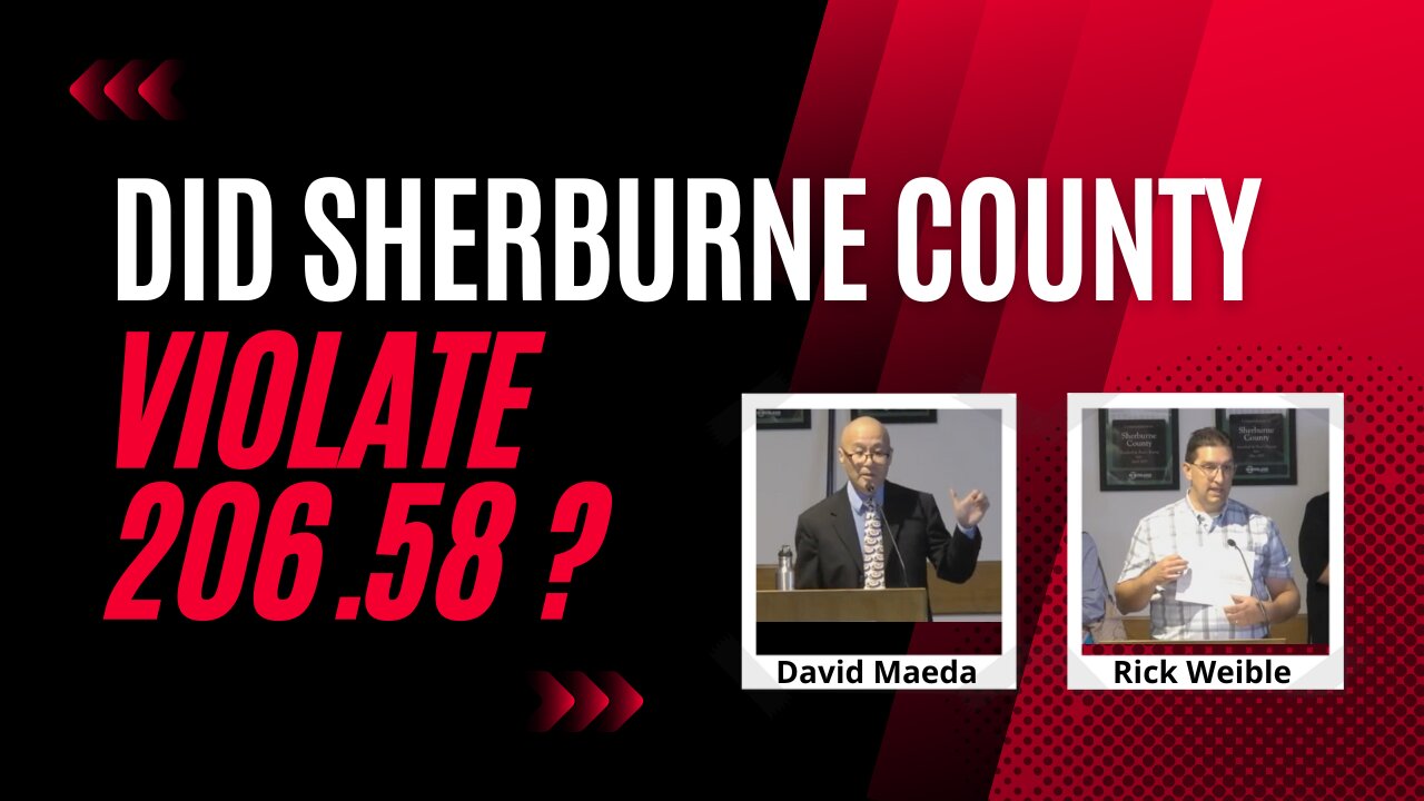 Did Sherburne County violate Minnesota Statute 206.58? - July 12 2022