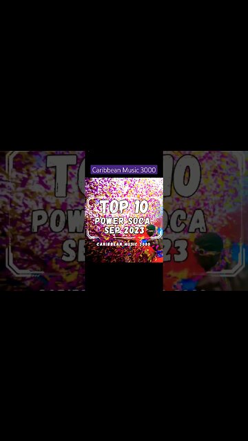 Top 10 Power Soca | SEP 2023 #Top10 #Soca #caribbeanmusic #viral #shorts #reels #fyp