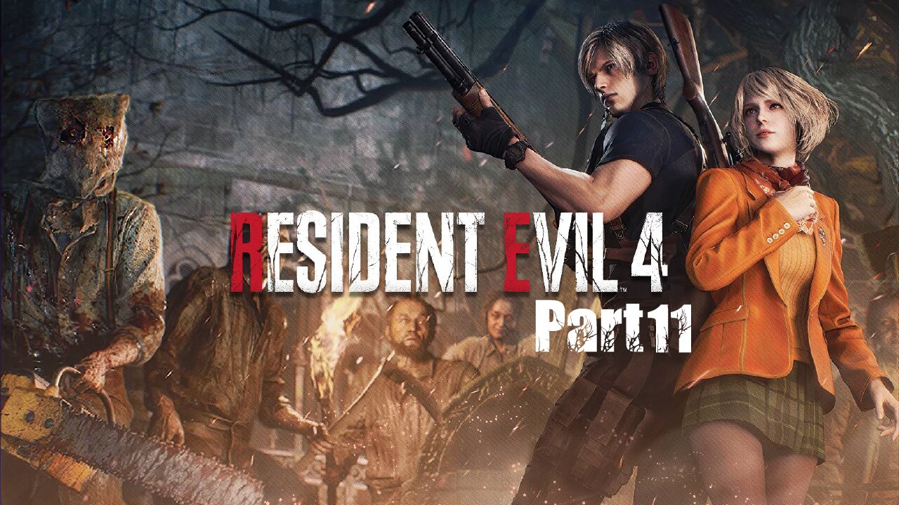 Interesting and scary game resident evil 4 remake PART11