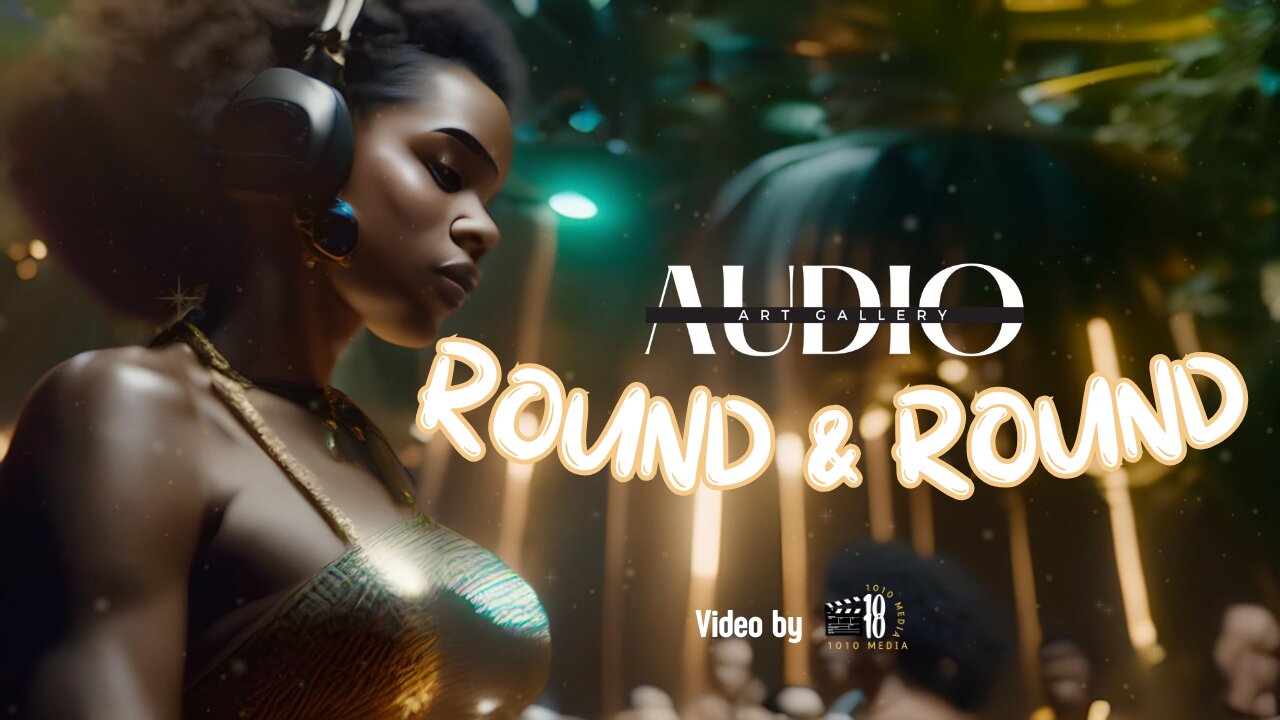 Audio Art Gallery - Round & Round (AI Music Video)