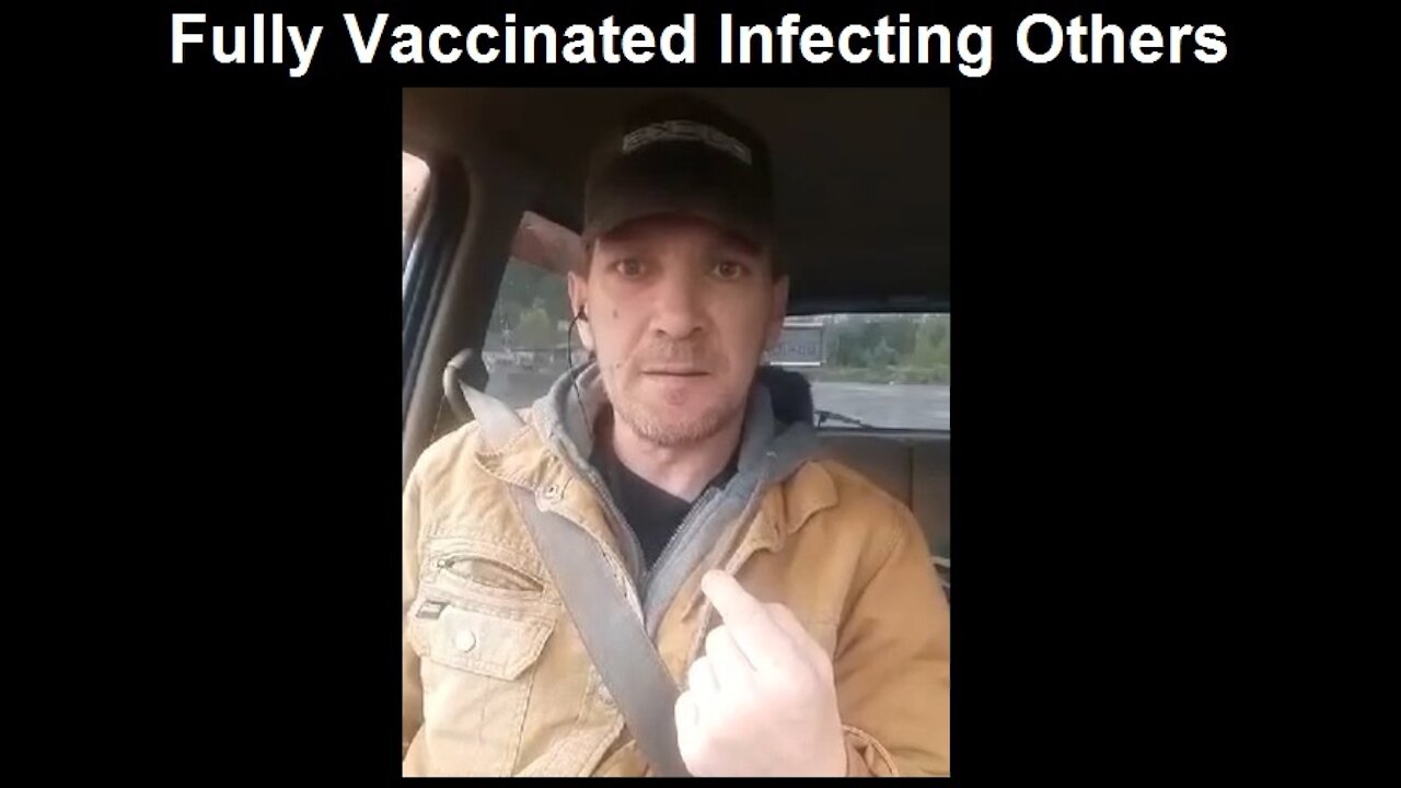 Fully Vaccinated for COVID-19 are Infecting Others with COVID-19